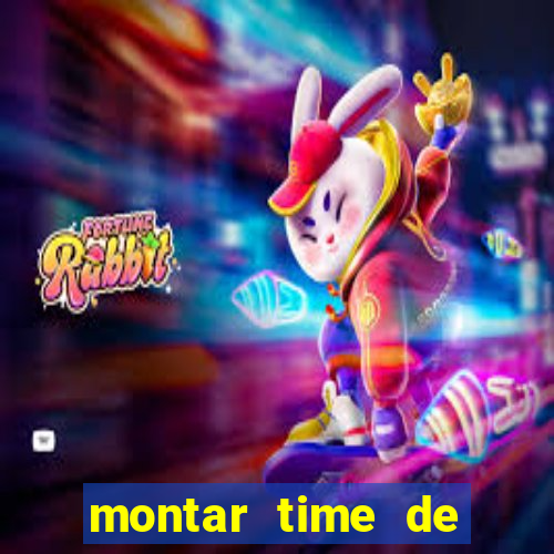 montar time de futebol online